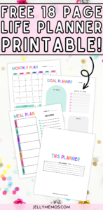 Free 18 Page Life Planner! Cute Printable Planner Pages - JellyMemos